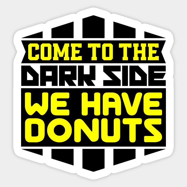 Come to the dark side we have donuts Sticker by colorsplash